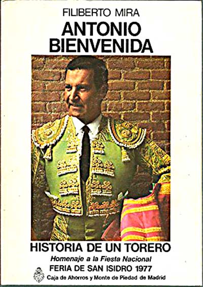 Antonio Bienvenida. Historia de un torero. 